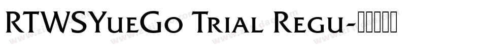 RTWSYueGo Trial Regu字体转换
